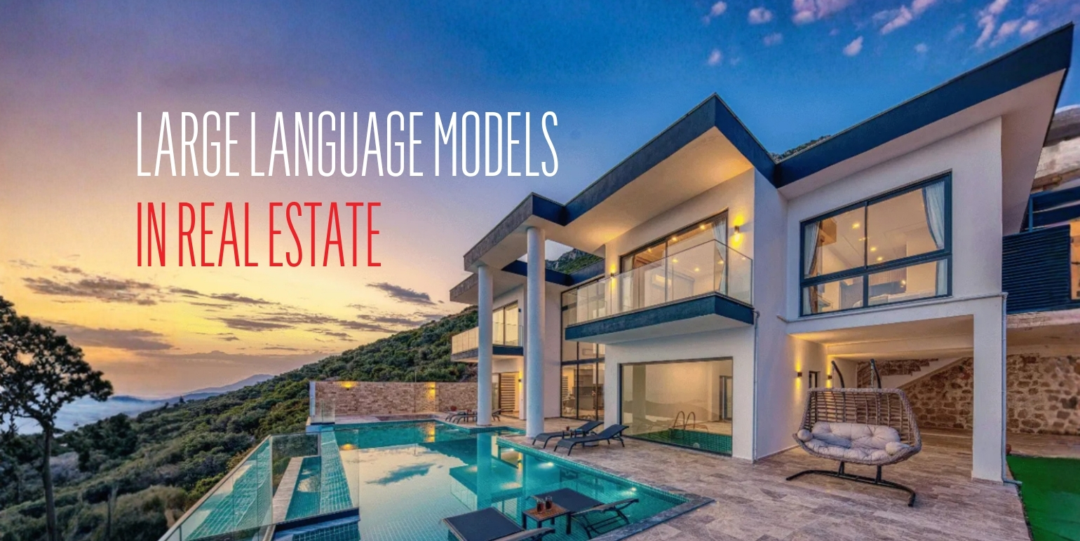 Large Language Models in Real Estate: Perspective, Analysis, and the Human Factor Behind Every Deal